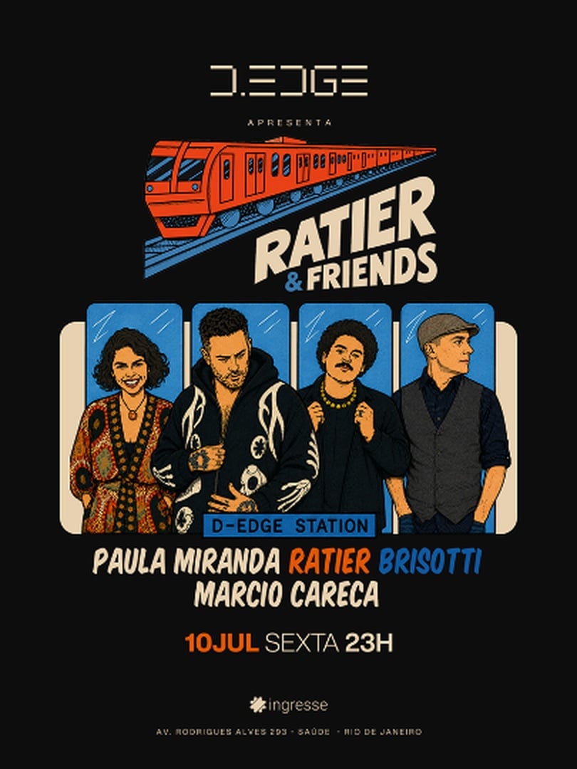 D-EDGE RIO apresenta RATIER & FRIENDS