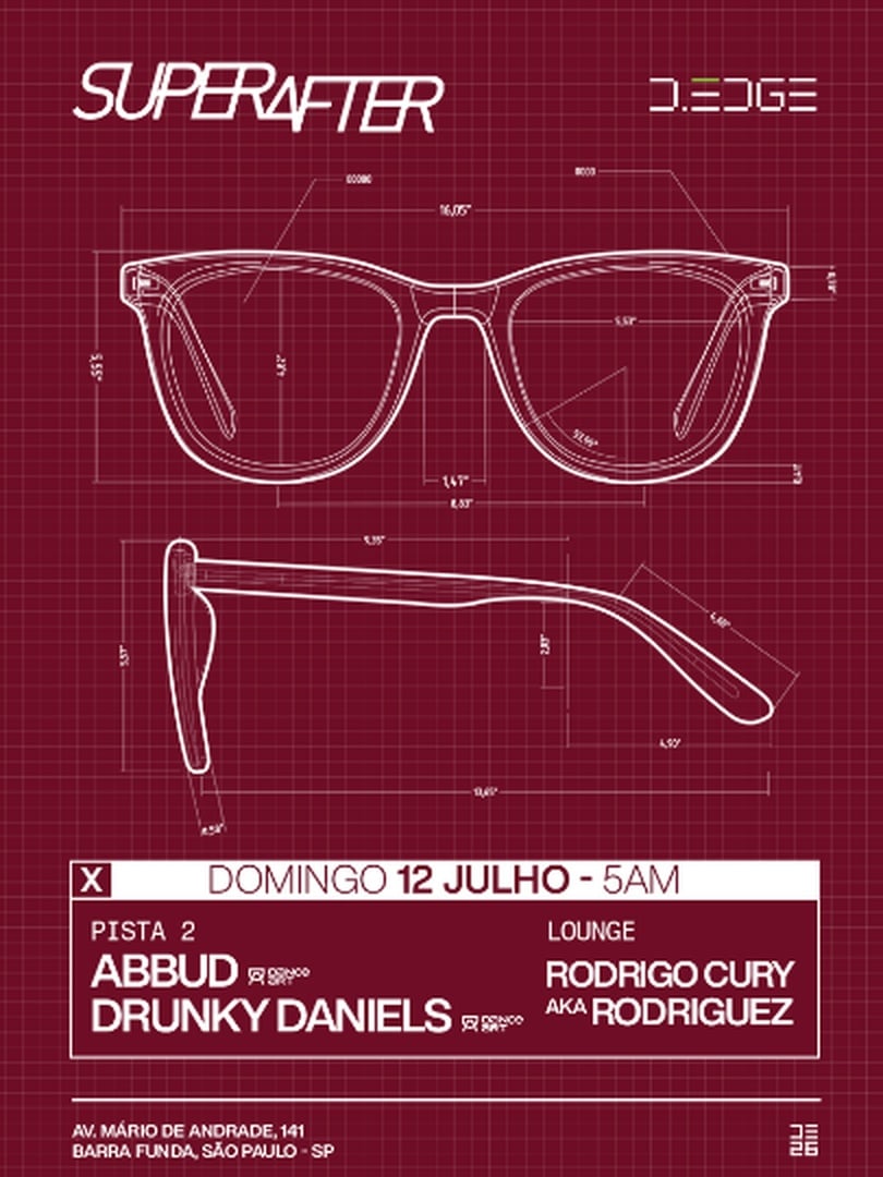 SUPERAFTER D-EDGE SP pres.: P2: ABBUD . DRUNKY DANIELS // LOUNGE: RODRIGO CURY aka RODRIGUEZ