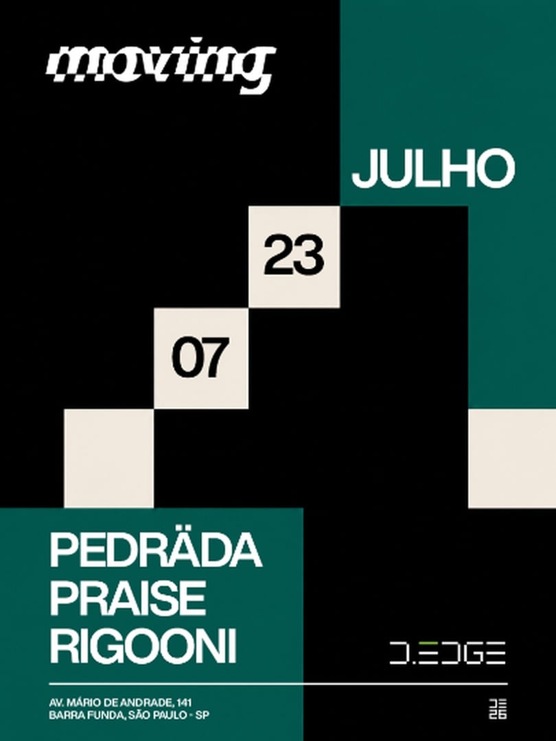 Moving D-Edge Sp Pres.: P1: Praise. Pedrada. Rigooni em São Paulo