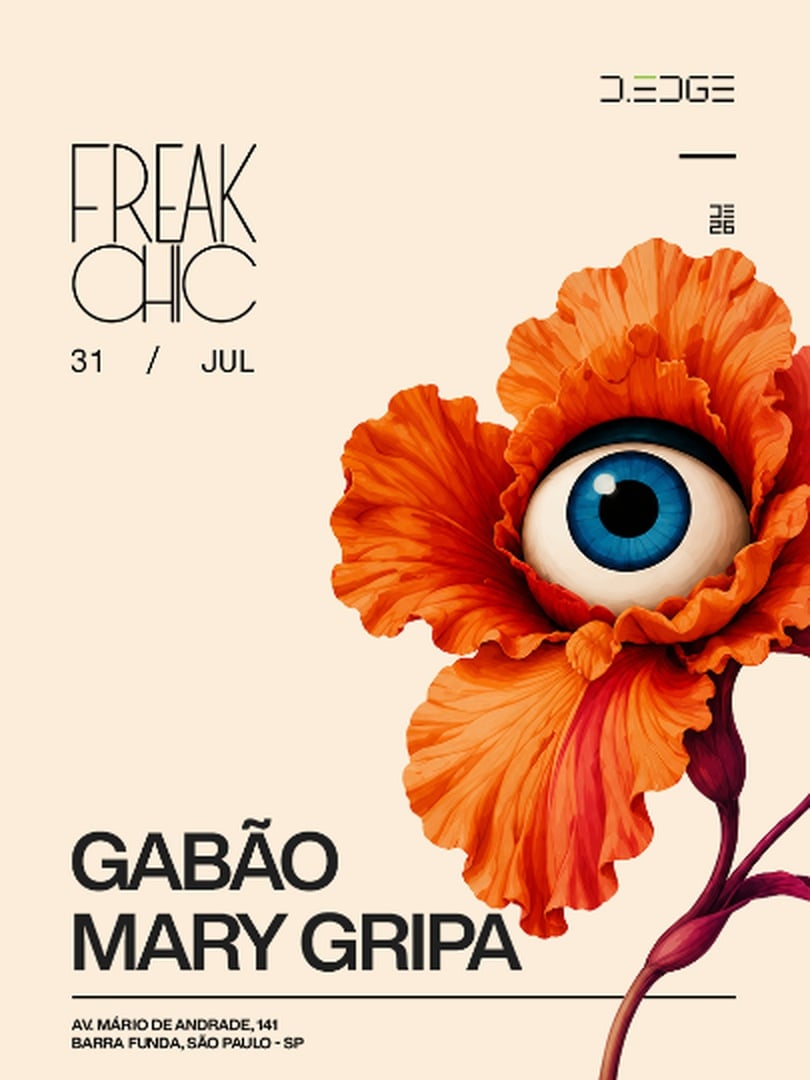 Freak Chic D-Edge Sp Pres.: P1: Gabão. Mary Gripa em São Paulo