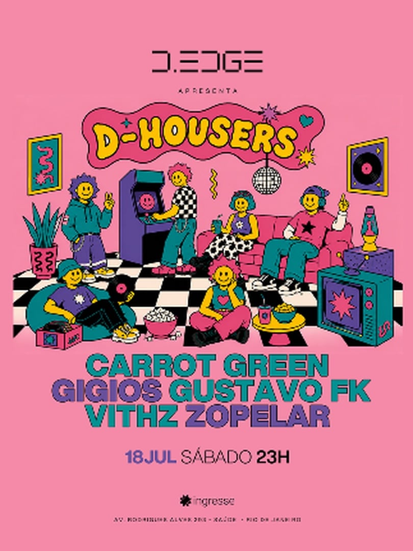 Capa do evento: D-EDGE RIO apresenta D-HOUSERS