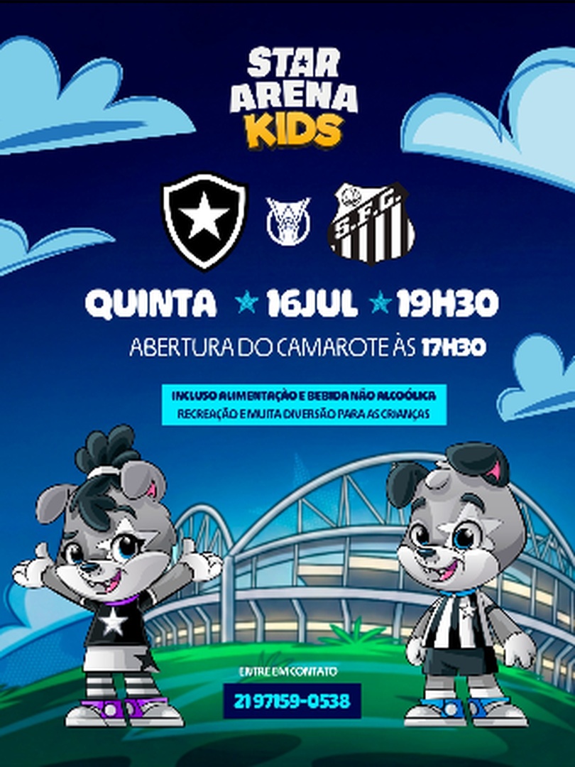 BOTAFOGO X SANTOS - STAR ARENA KIDS