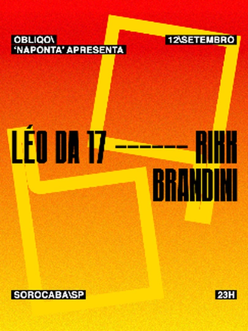Obliqo\ Naponta Apresenta: Léo da 17\ Brandini\ Rikk em Sorocaba