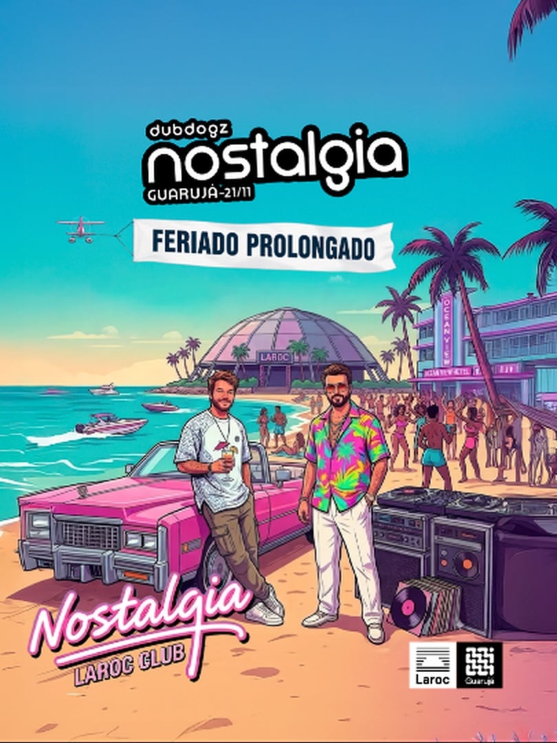 Capa do evento: Laroc Guarujá apresenta: Dubdogz Nostalgia