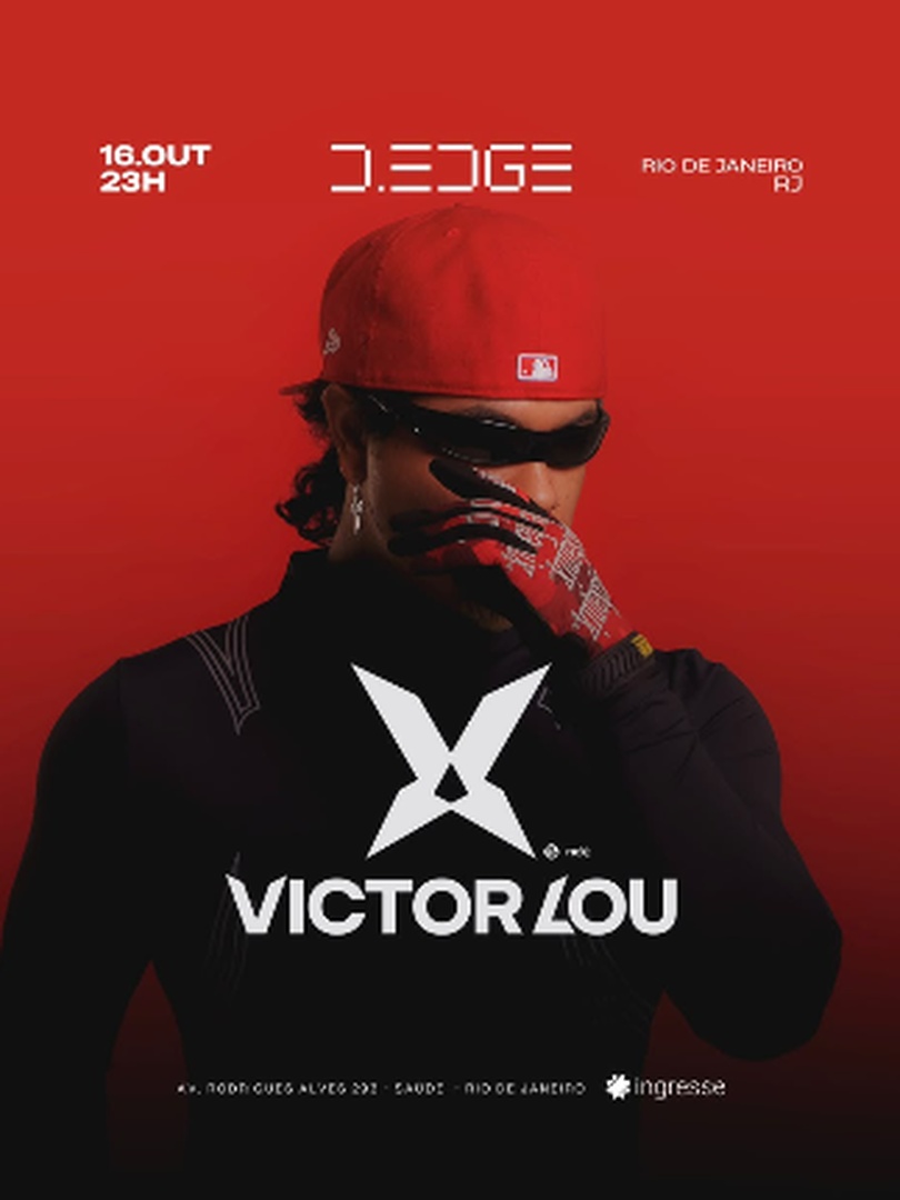 Capa do evento: D-EDGE RIO apresenta VICTOR LOU