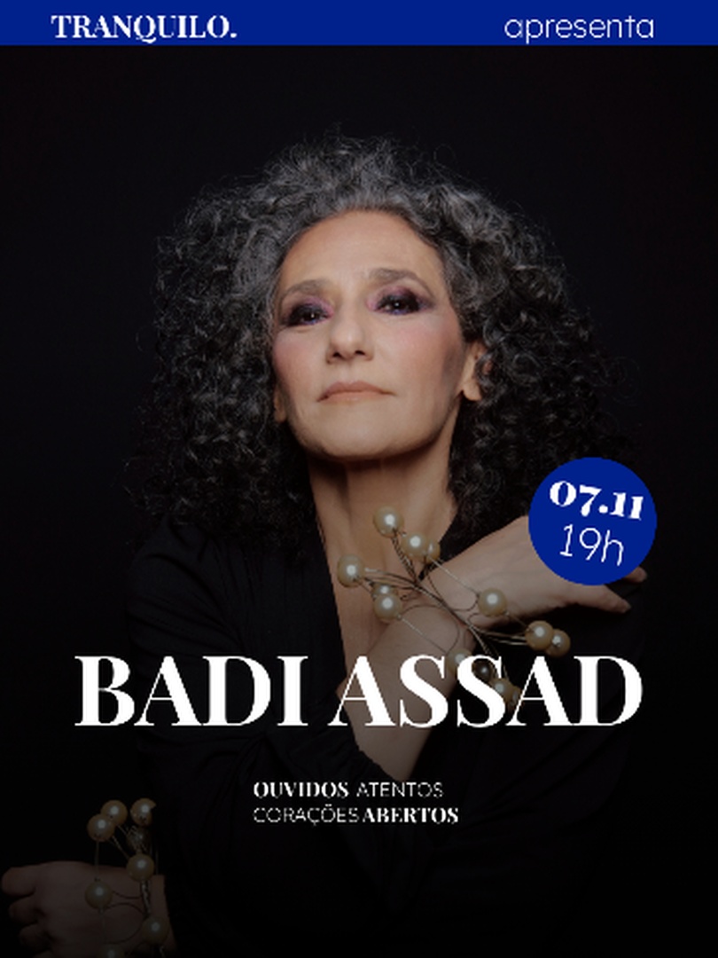 Imagem da fonte — Tranquilo Apresenta Badi Assad - Belo Horizonte (Mg)