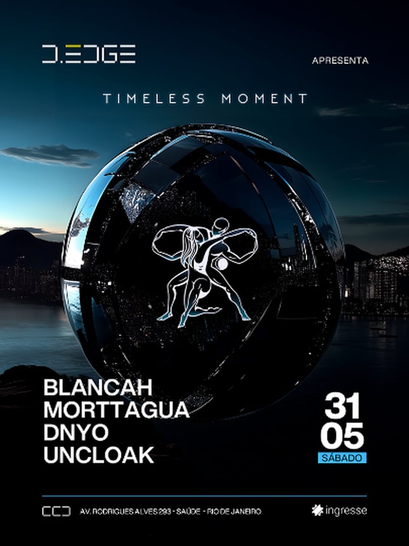 D-EDGE RIO presents TIMELESS MOMENT
