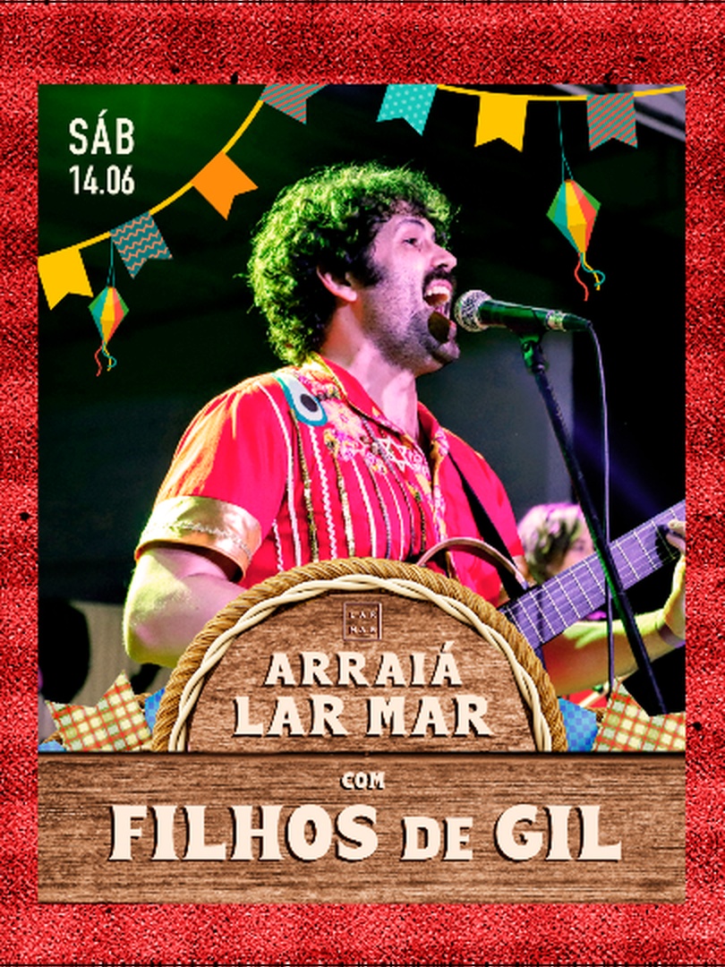 Arraiá Lar Mar com Filhos de Gil