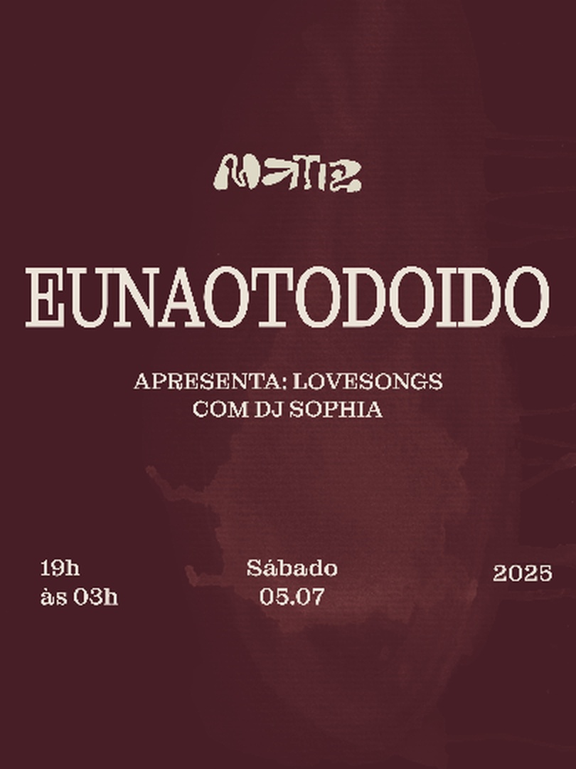 Eunaotodoido apresenta: Lovesongs com DJ Sophia