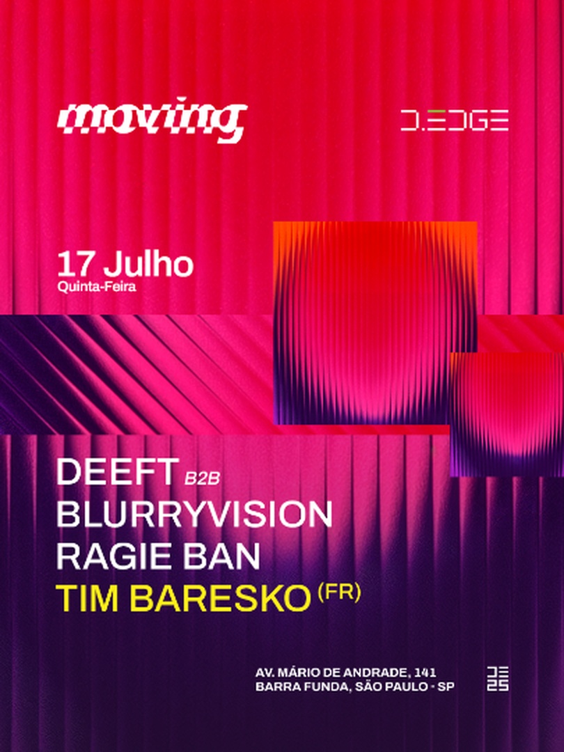 MOVING D-EDGE SP pres.: DEEFT b2b BLURRYVISION . RAGIE BAN . TIM BARESKO