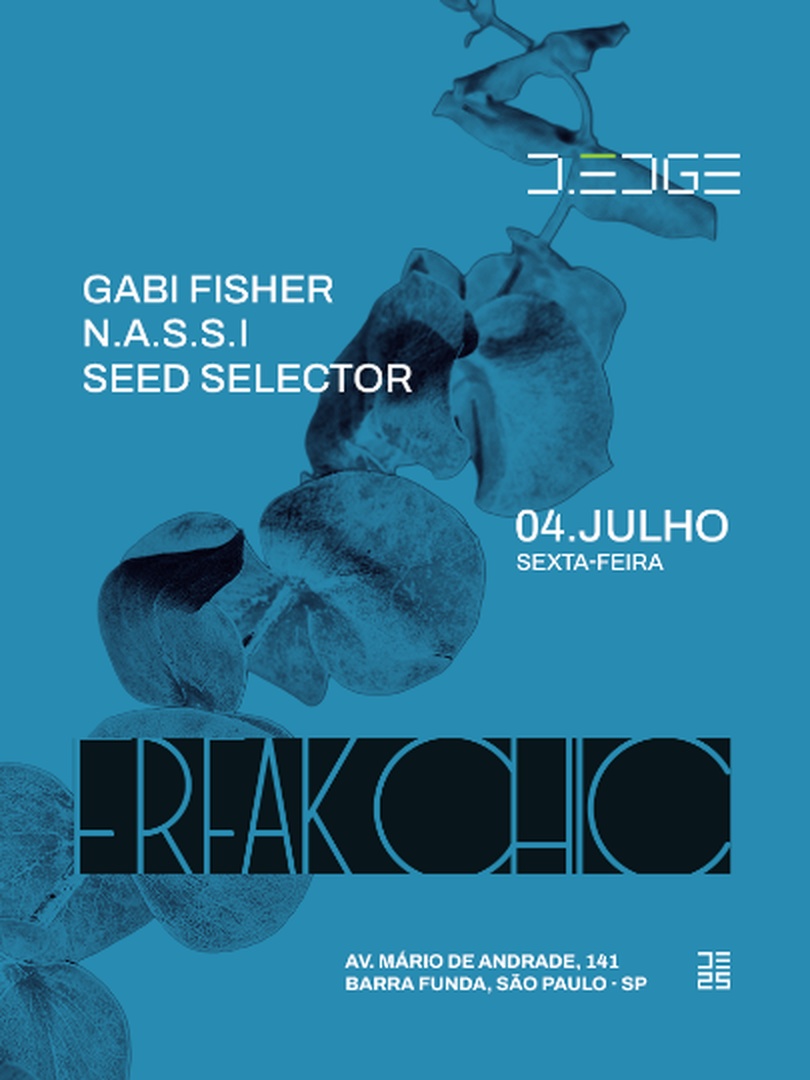 FREAK CHIC D-EDGE SP pres.: GABI FISHER . SEED SELECTOR . N.A.S.S.I