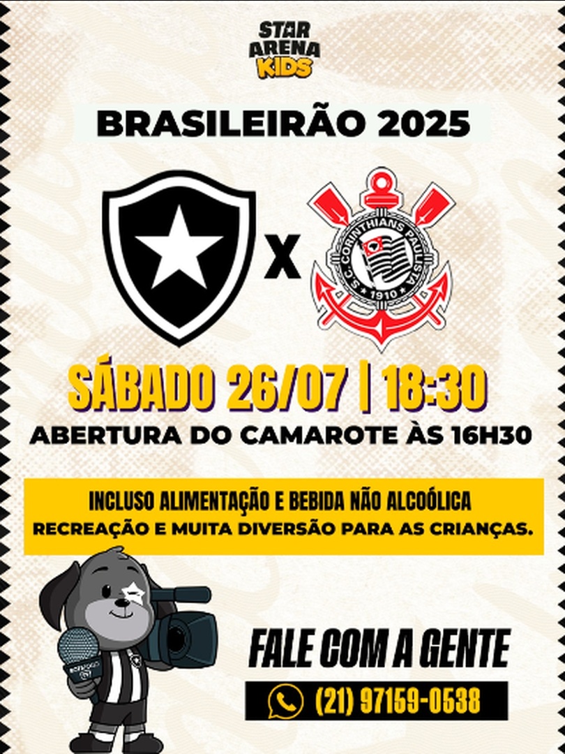 BOTAFOGO X CORINTHIANS - STAR ARENA KIDS