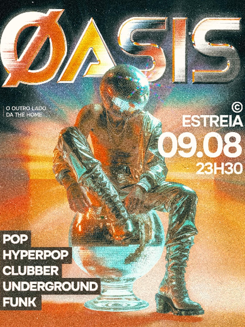 09.08 | THE HOME | THE HOME RIO | ESTREIA OASIS | O OUTRO LADO | PISTA 2  | TNW