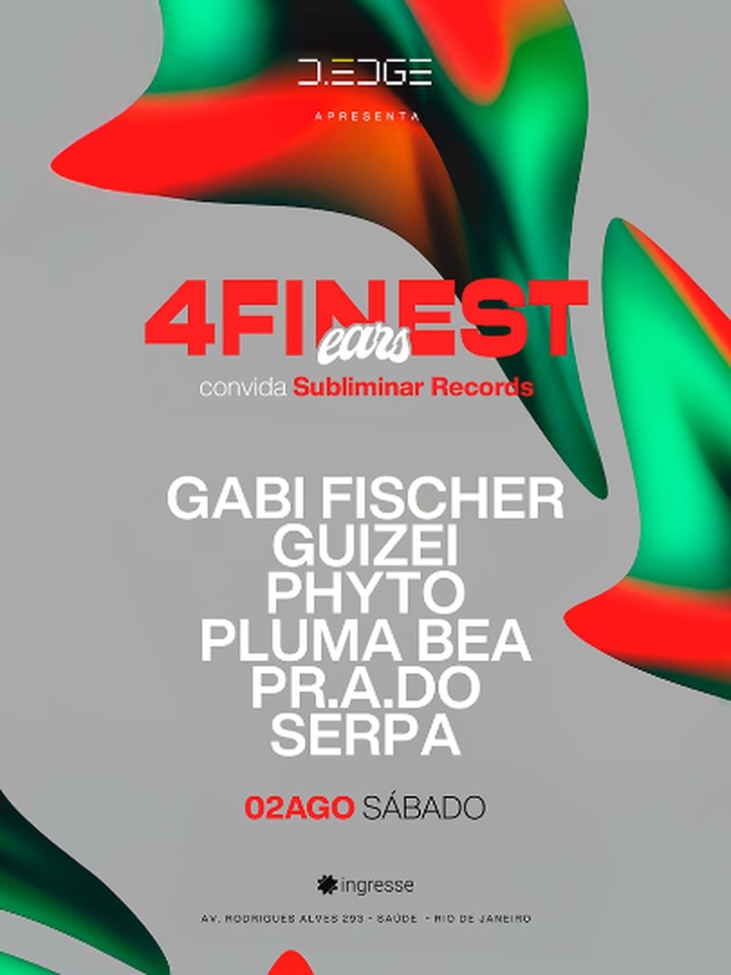 D-edge Rio Presents 4finest Ears Convida Subliminar Records em Rio de Janeiro