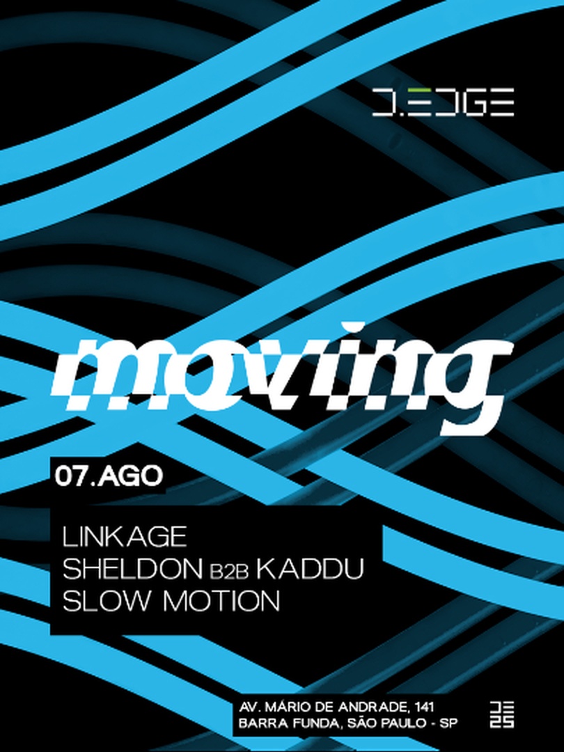 MOVING D-EDGE SP pres.: P1: LINKAGE. SHELDON B2B KADDU. SLOW MOTION