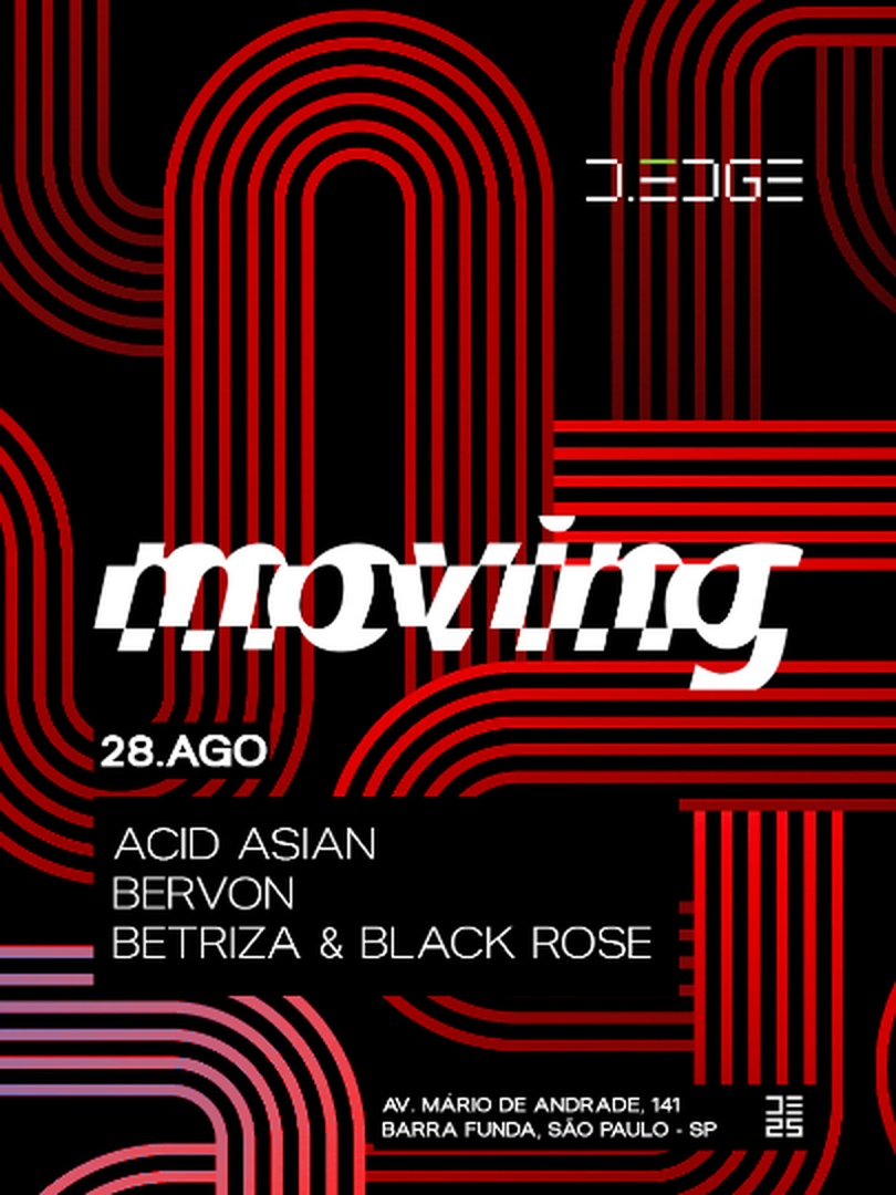 MOVING D-EDGE SP pres.: P1: ACID ASIAN. BERVON. BETRIZA & BLACK ROSE