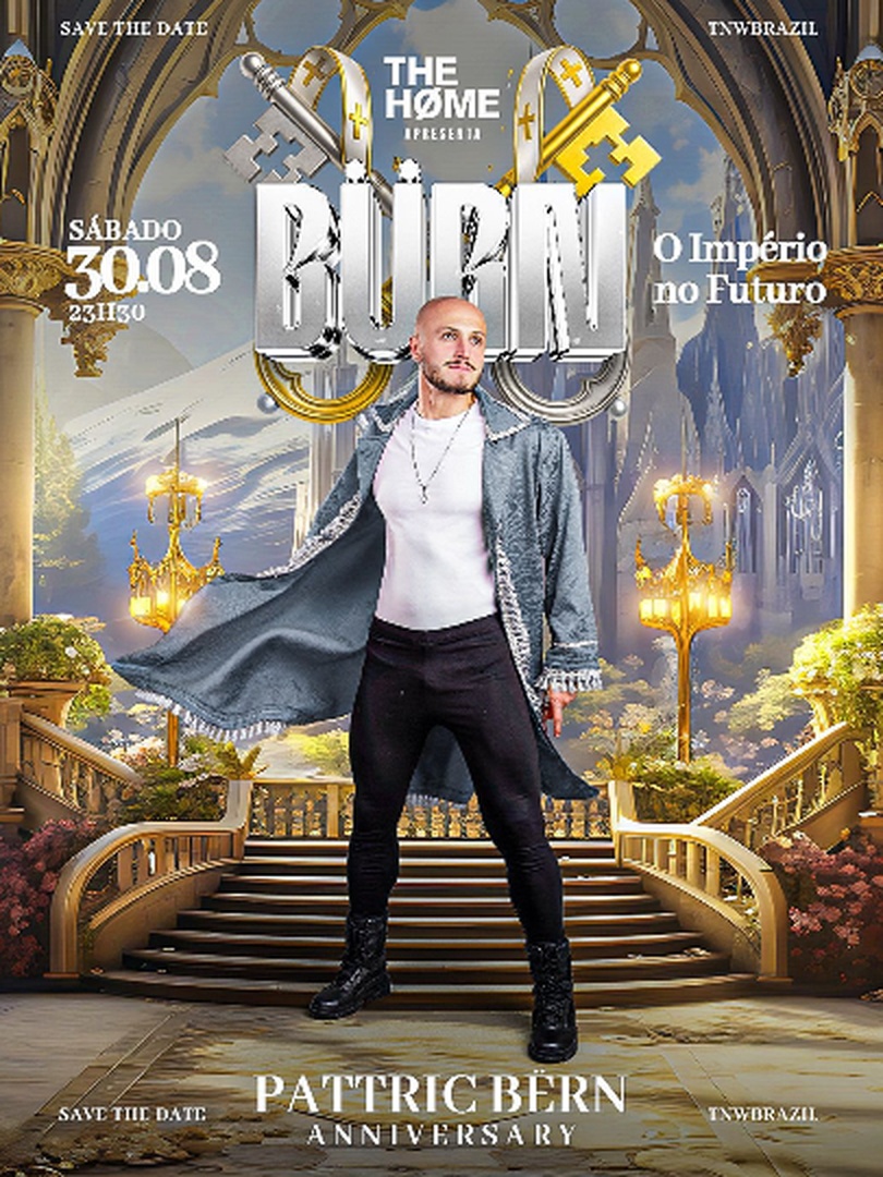 30.08 | THE HOME | RIO DE JANEIRO |  FESTA BÜRN | PATTRIC BËRN | SPECIAL BDAY | TNW