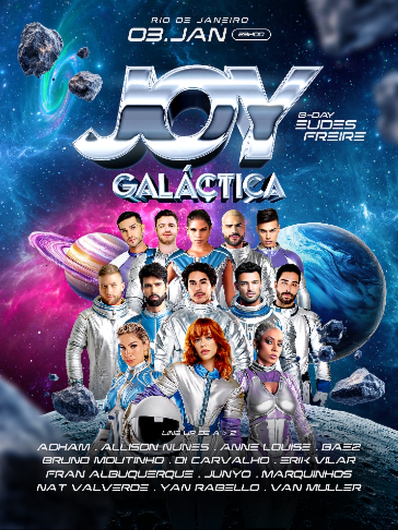 JOY GALÁCTICA | B-DAY EUDES FREIRE | RIO