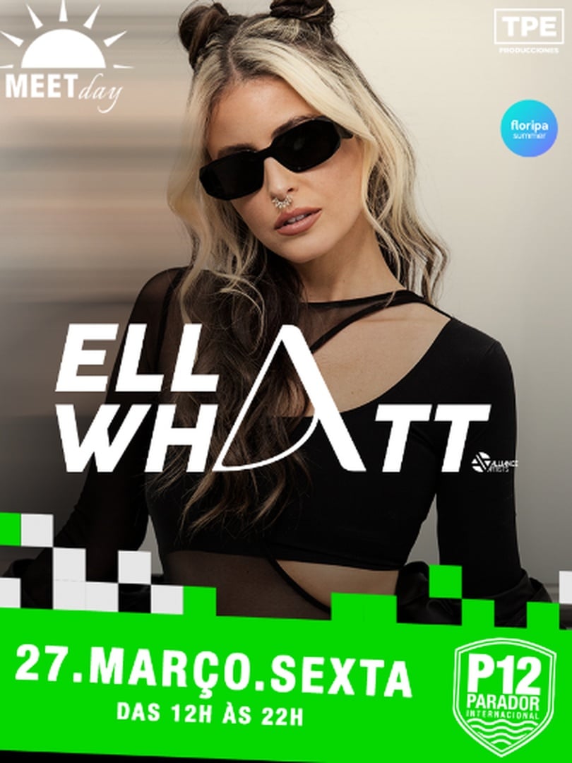 Meet Day: Ella Whatt | P12 Jurerê em Florianópolis