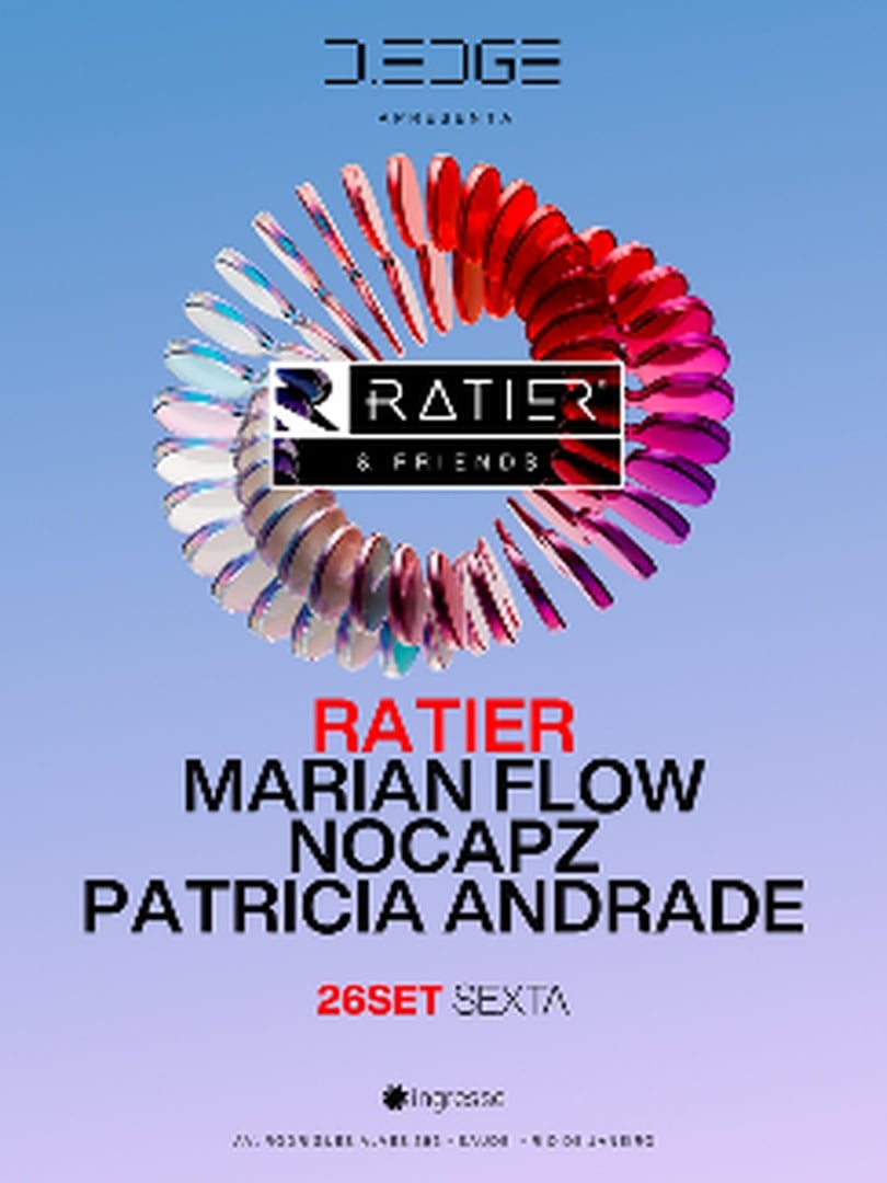 D-edge Rio Presents Ratier & Friends em Rio de Janeiro