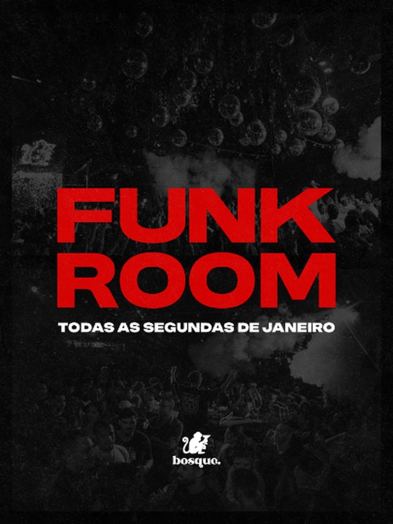 [26/01] FUNK ROOM c/ WC no Beat & Perturba Y Ação (DJ Swag B2B Yure IDD) | Bosque Bar