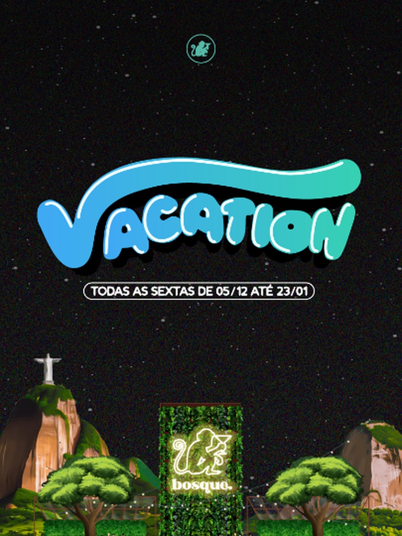 [26/12] Bosque Vacation c/ DJ CORTH