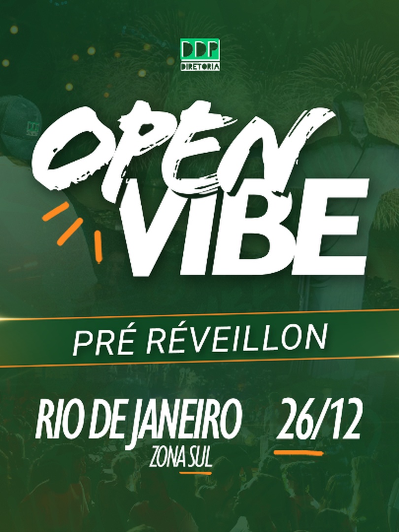 Open Vibe :: Pré-Réveillon é no Rio! 💚