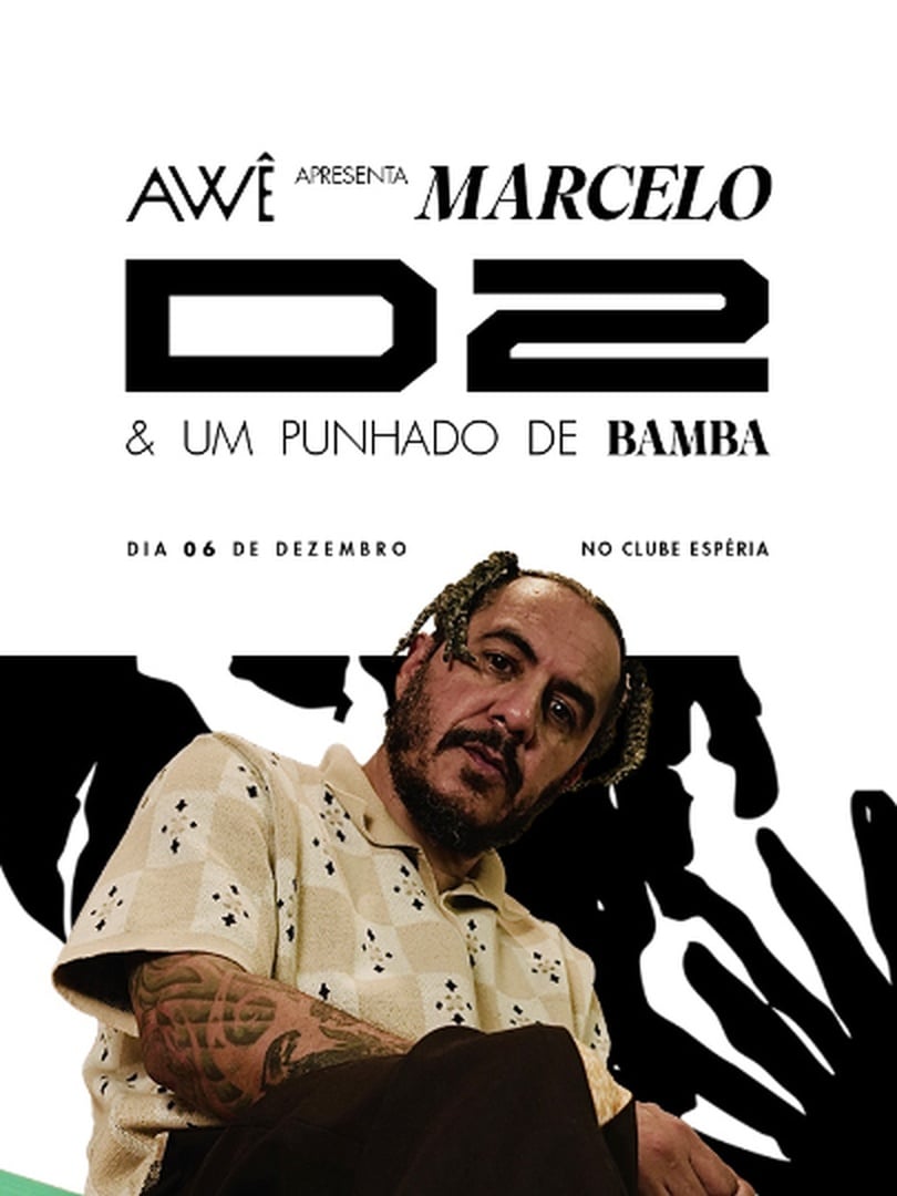 Awê Apresenta Marcelo D2 & um Punhado de Bamba em São Paulo