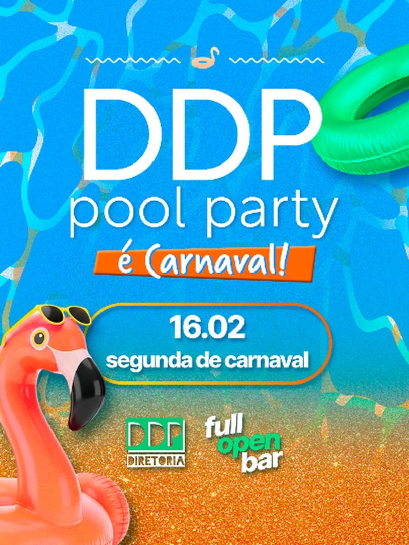 DDP pool party :: É Carnaval! :: FULL OPEN BAR