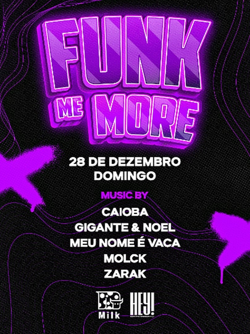 Hey Apresenta: Funk me More | Milk Jurerê em Florianópolis