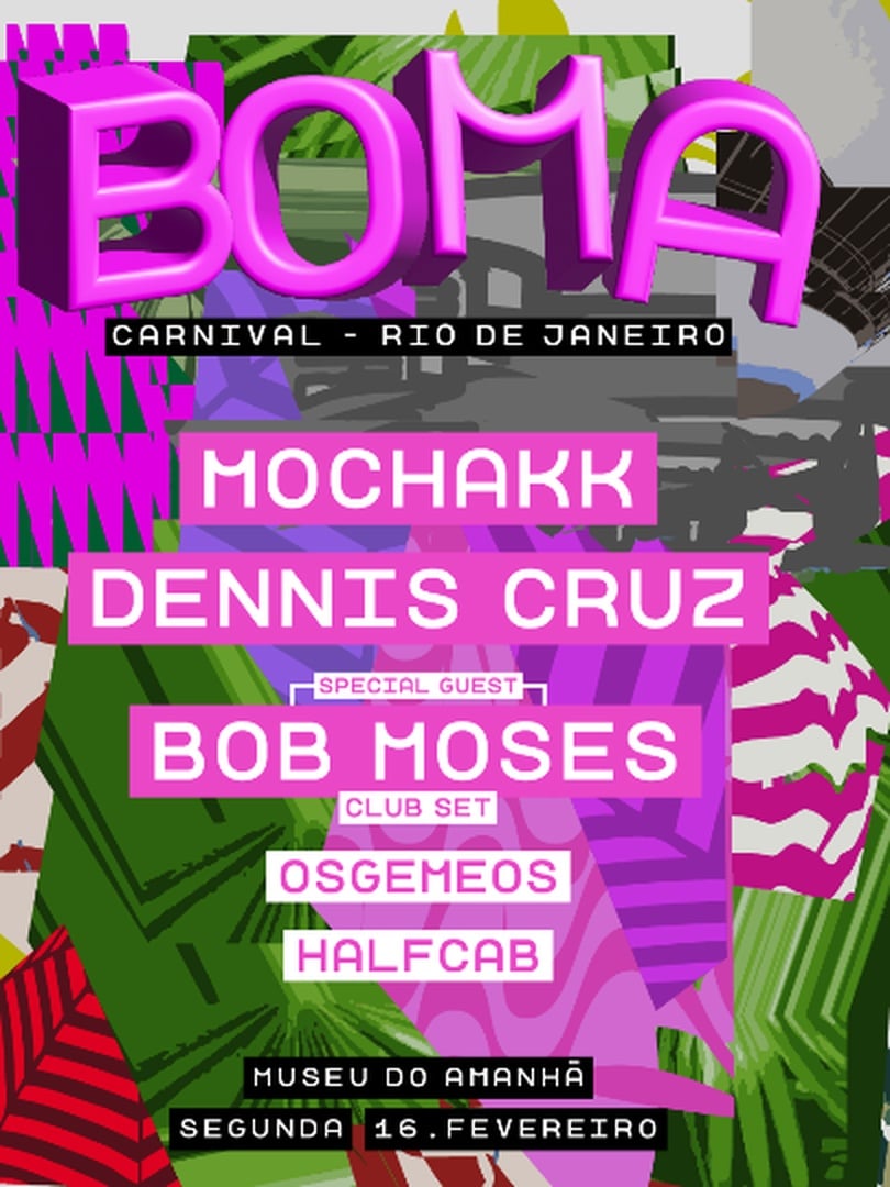 Boma Presents: Mochakk, Dennis Cruz & Bob Moses em Rio de Janeiro