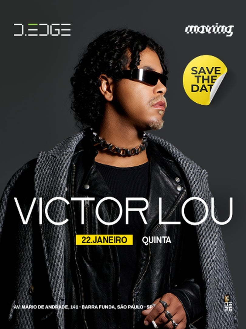 Moving D-edge Sp Pres.: Victor Lou . Adria . Sterium em São Paulo