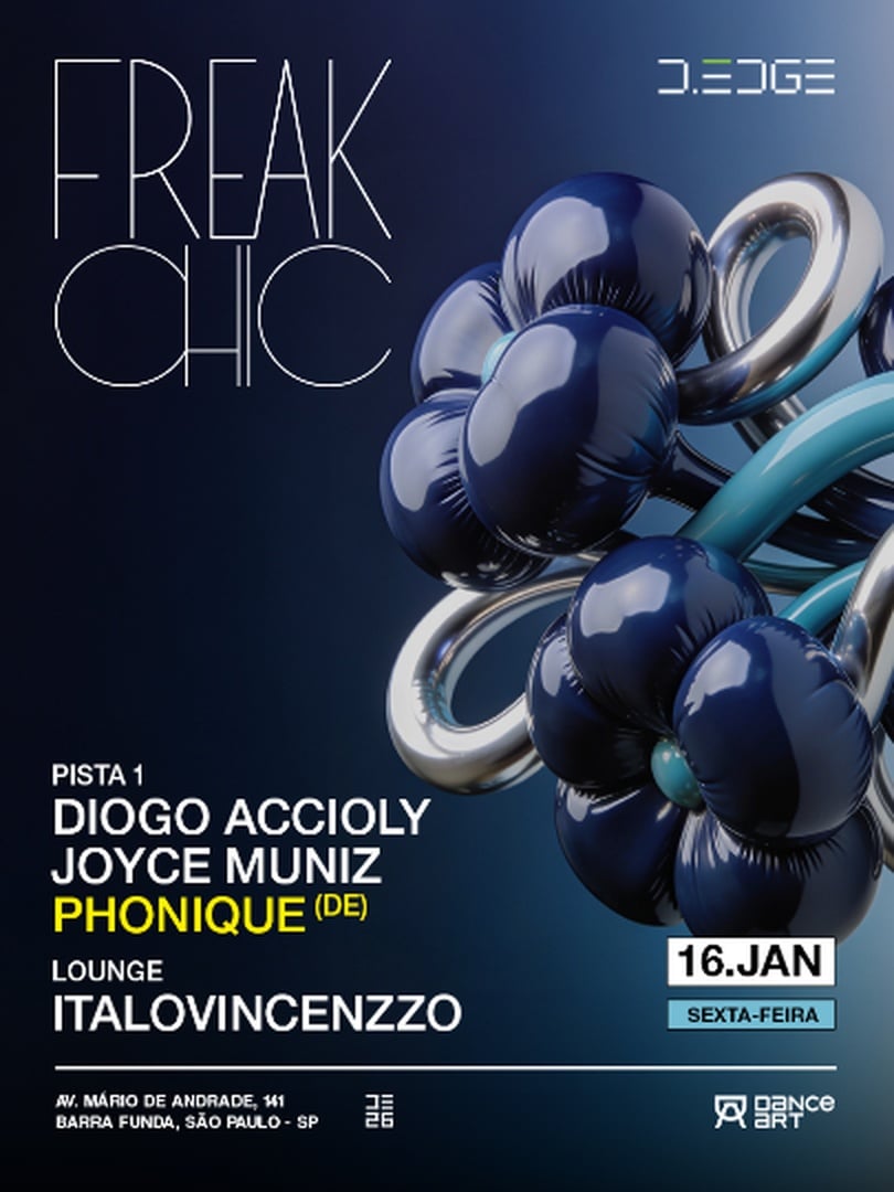 FREAK CHIC D-EDGE SP pres.: // P1: DIOGO ACCIOLY. JOYCE MUNIZ. PHONIQUE // LOUNGE: ITALOVINCENZZO