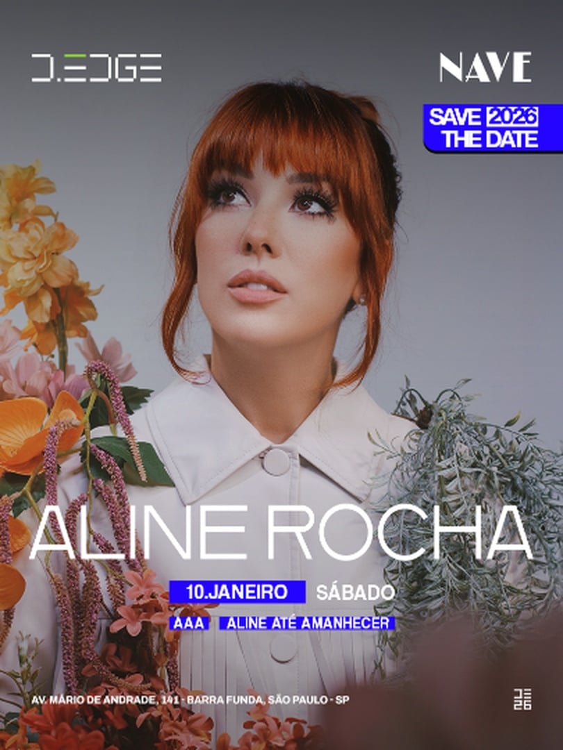 NAVE D-EDGE SP pres.: AAA (ALINE ATÉ AMANHECER) - ALINE ROCHA - SAGA (MX) - WOOOO B2B SOULFIE