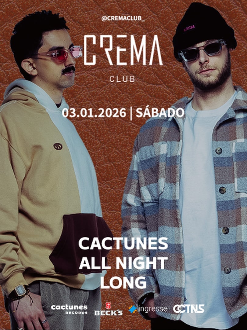 Crema Club - Cactunes ALL NIGHT LONG em São Paulo