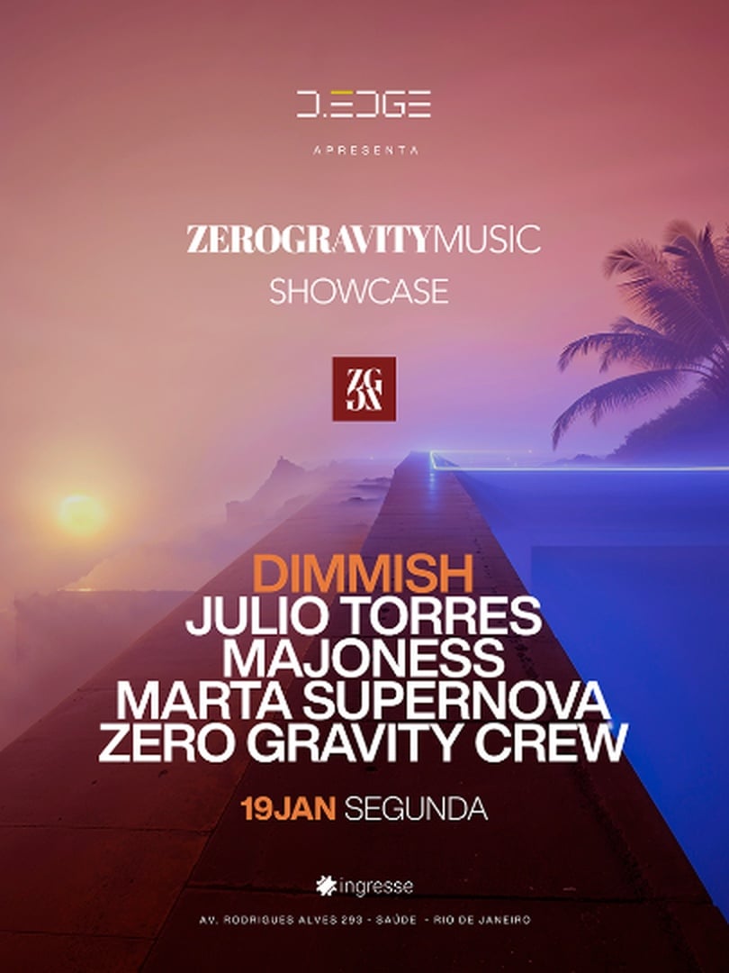 D-EDGE RIO apresenta ZERO GRAVITY