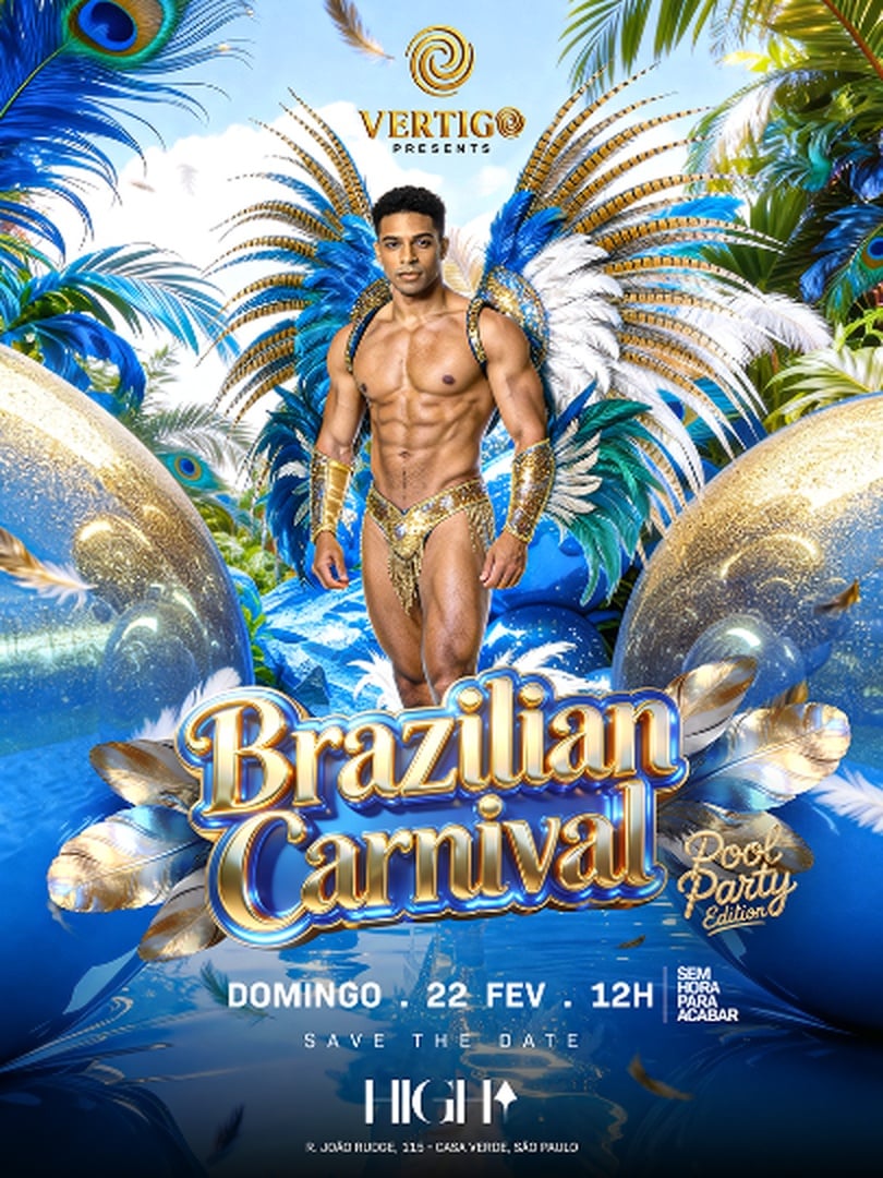 22.02 | FESTA VERTIGO | BRAZILIAN CARNIVAL | POOL PARTY EDITION | HIGH CLUB