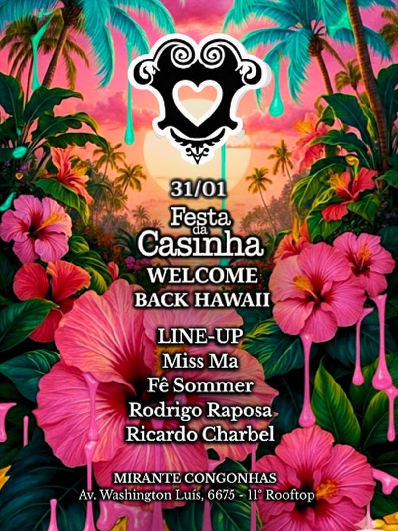 FESTA DA CASINHA - WELCOME BACK HAWAII