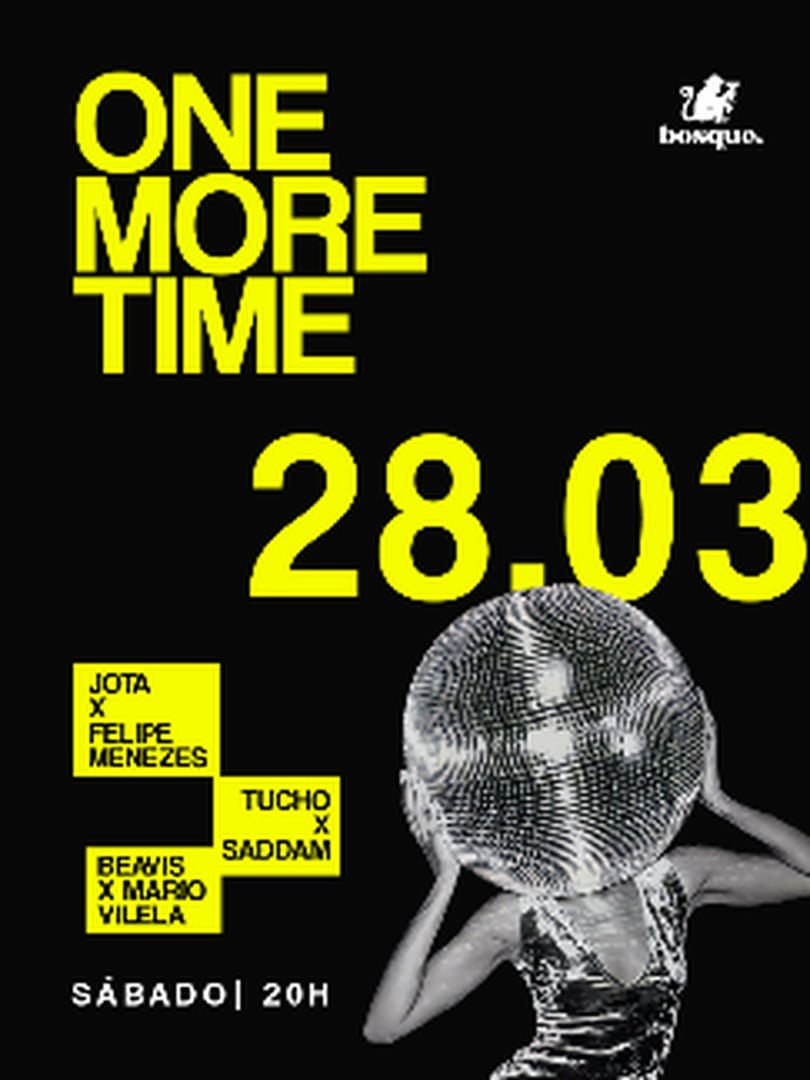 [28/03] Bosque Sábado | One More Time