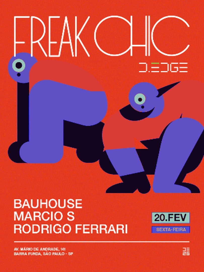 FREAK CHIC D-EDGE SP pres. BAUHOUSE. MARCIO S. RODRIGO FERRARI