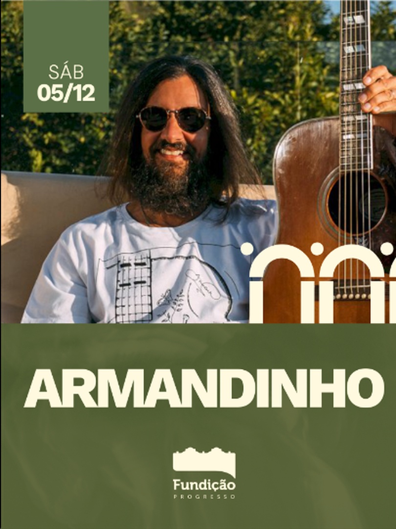 Source image — Armandinho Na Fundição 2026