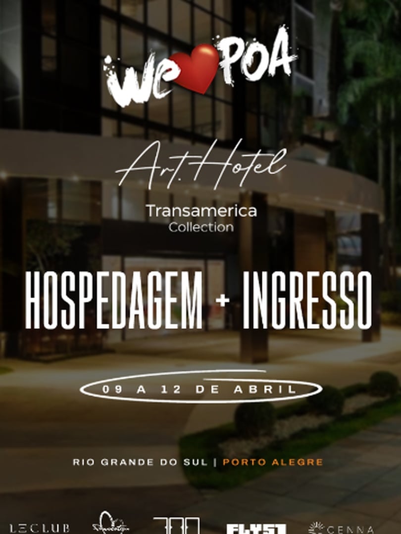 Capa do evento: Hospedagem We Love POA 2026 - ArtHotel Transamerica  ( EX Radisson Hotel)