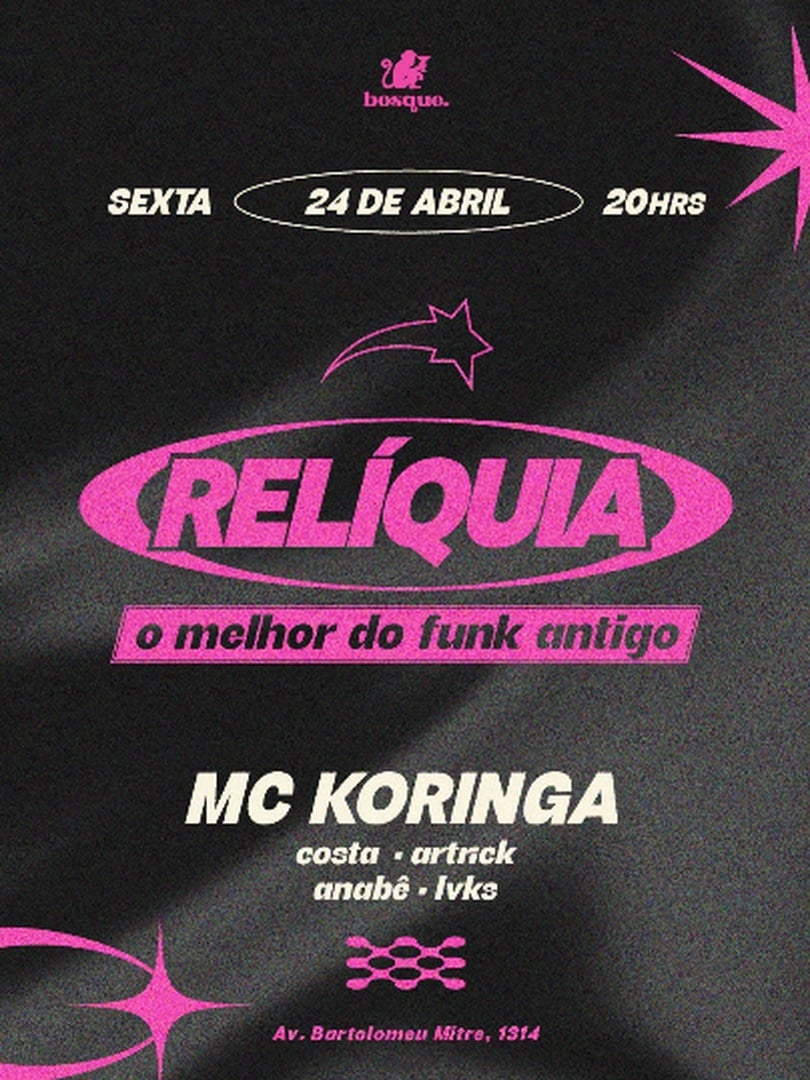 [24/04] RELÍQUIA c/ MC Koringa | Bosque Bar