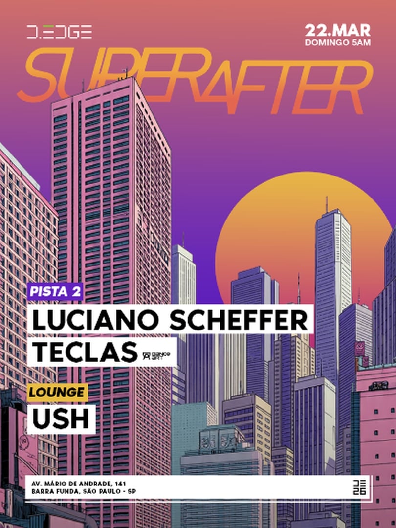 SUPERAFTER D-EDGE SP pres.: P2: LUCIANO SCHEFFER. TECLAS // LOUNGE: USH