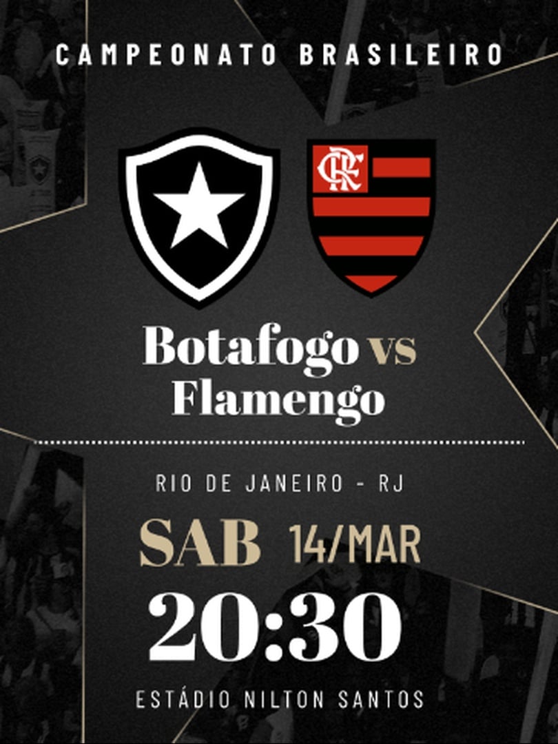 Botafogo x Flamengo - Campeonato Brasileiro