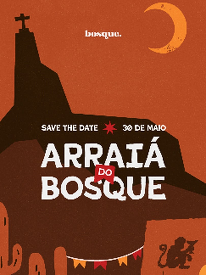 [30/05] Bosque Sábado | Arraiá do Bosque
