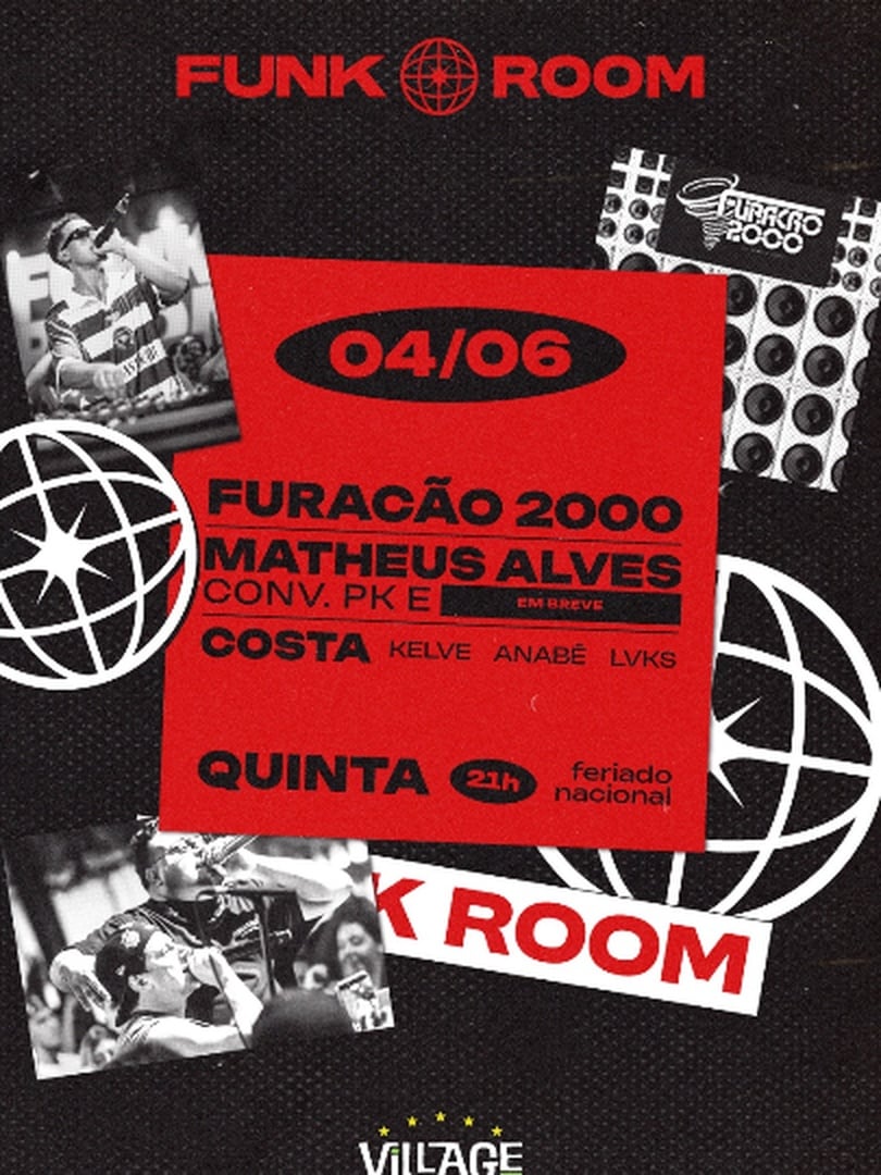 Village 2026 : FUNK ROOM c/ Furacão 2000 & Matheus Alves (Arena)