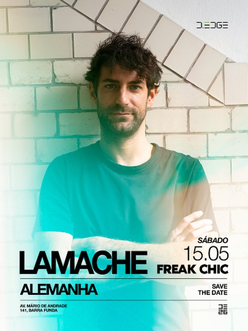 FREAK CHIC D-EDGE SP pres.: SAVE THE DATE: LAMACHE (DE)