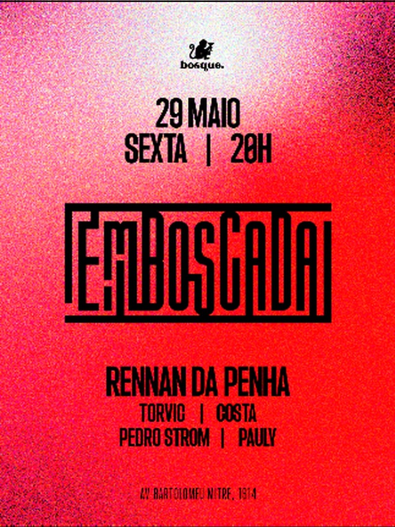 [29/05] Emboscada c/ Rennan da Penha | Bosque Bar