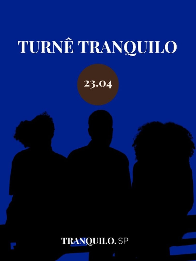 TURNÊ TRANQUILO - SÃO PAULO (SP)